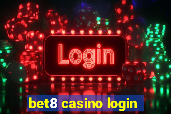 bet8 casino login